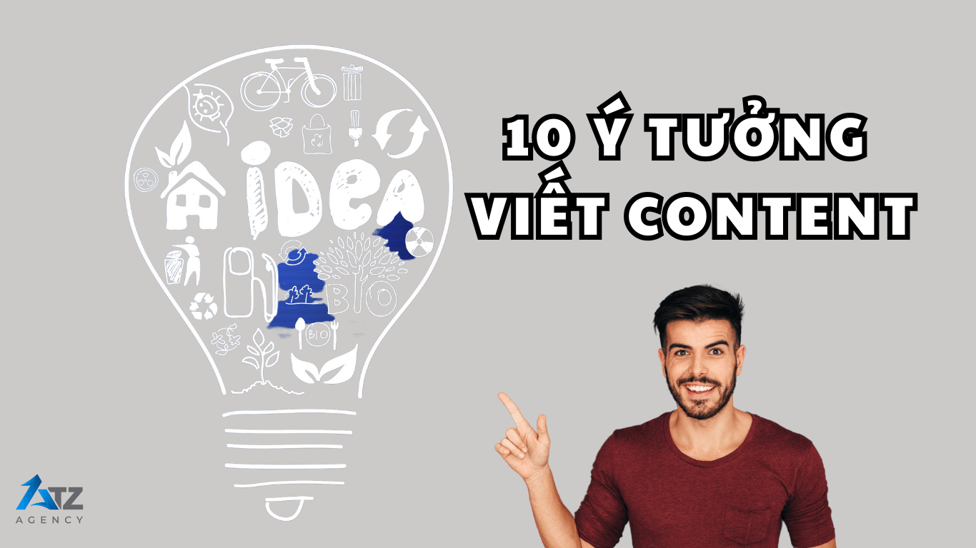 10 Ý tưởng viết content giúp thu hút lượt tiếp cận 10-y-tuong-viet-content-giup-thu-hut-luot-tiep-can