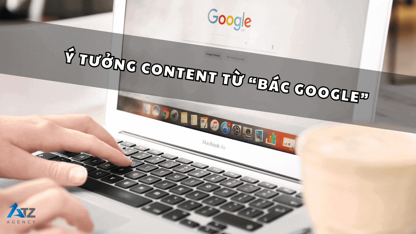 Ý tưởng content từ Google y-tuong-content-tu-Google
